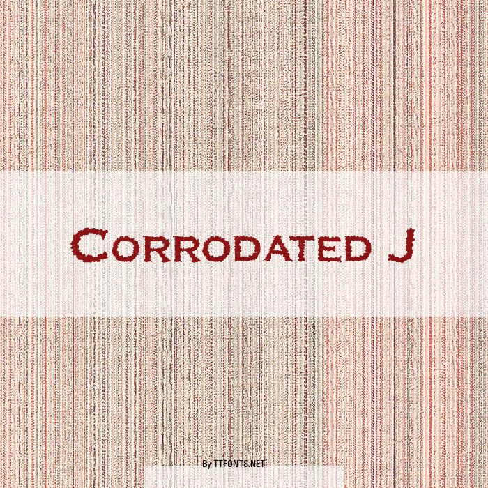 Corrodated J example