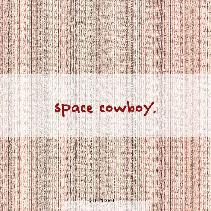 space cowboy. example
