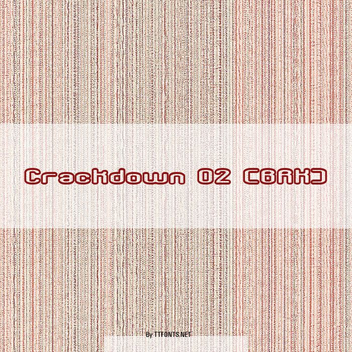 Crackdown O2 (BRK) example