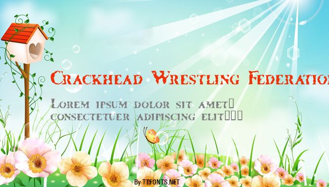 Crackhead Wrestling Federation example