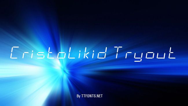 CristoLikid Tryout example
