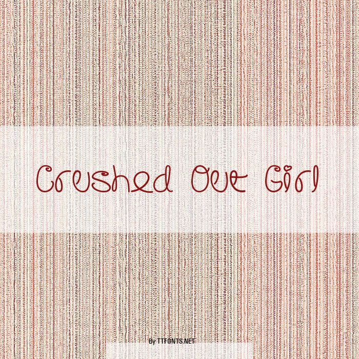 Crushed Out Girl example