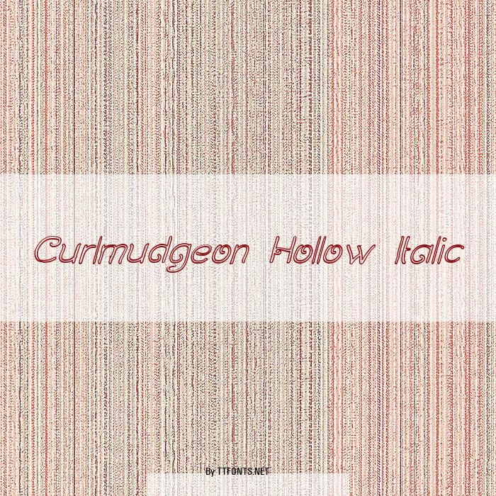 Curlmudgeon Hollow Italic example
