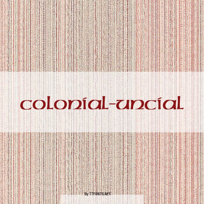 Colonial-Uncial example