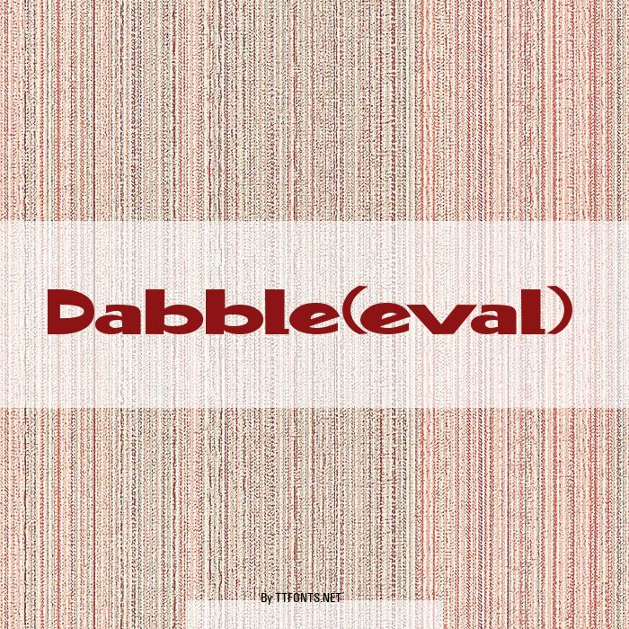 Dabble(eval) example