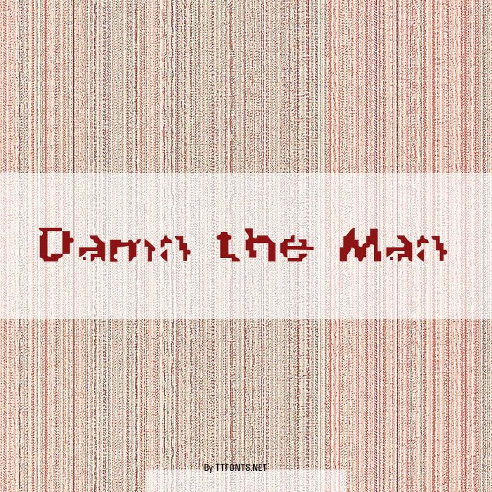 Damn the Man example