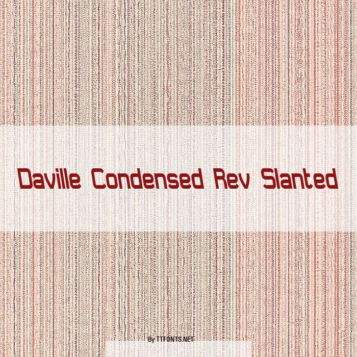 Daville Condensed Rev Slanted example