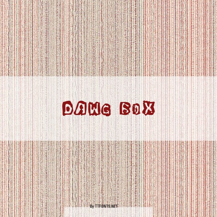 Dawg Box example