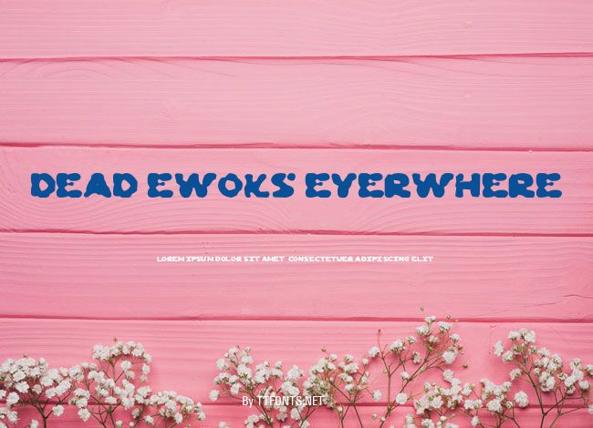 Dead Ewoks Everwhere example