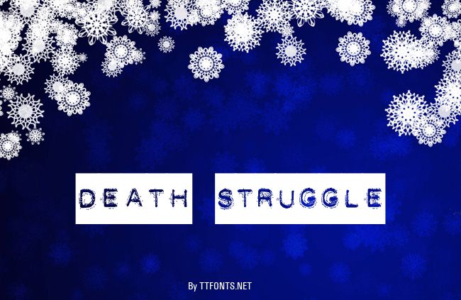 DEATH STRUGGLE example