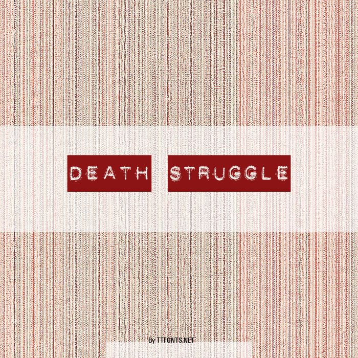 DEATH STRUGGLE example