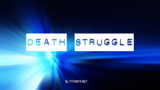 DEATH STRUGGLE example