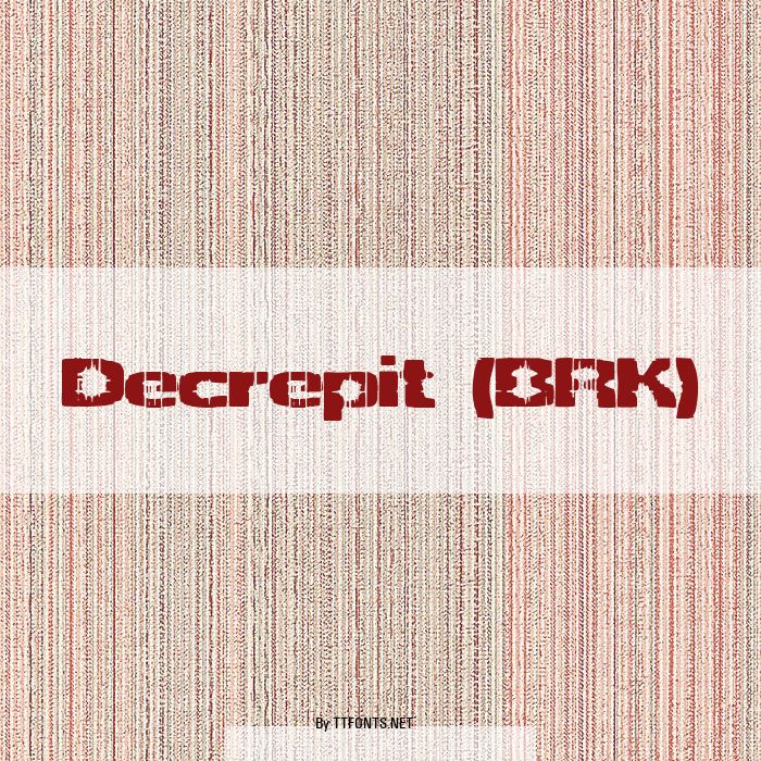 Decrepit (BRK) example