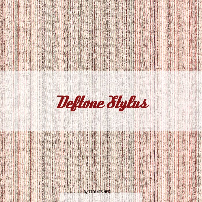 Deftone Stylus example