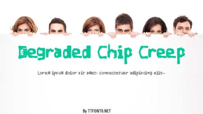 Degraded Chip Creep example