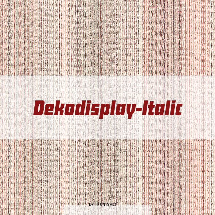 Dekodisplay-Italic example