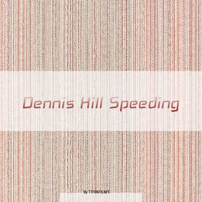 Dennis Hill Speeding example