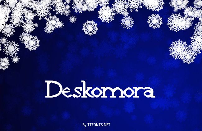 Deskomora example