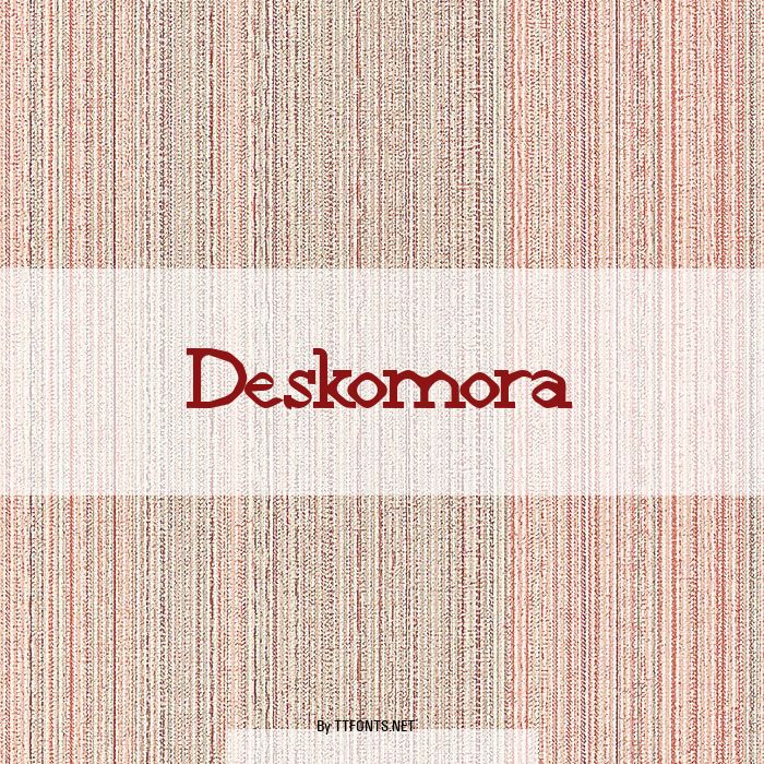 Deskomora example