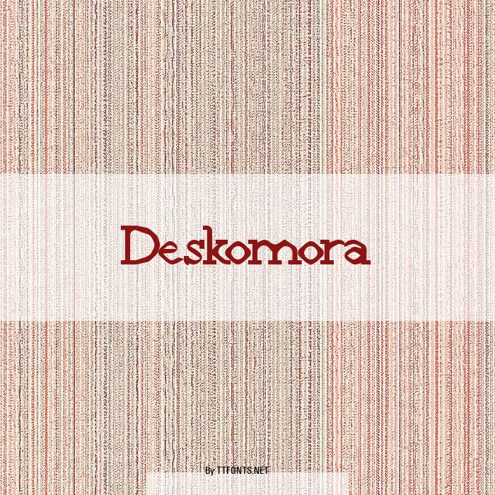 Deskomora example