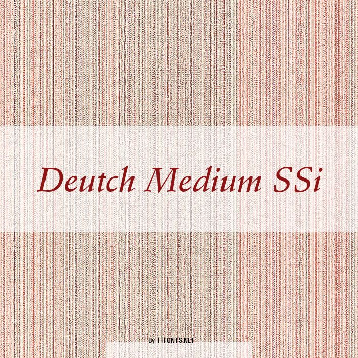 Deutch Medium SSi example