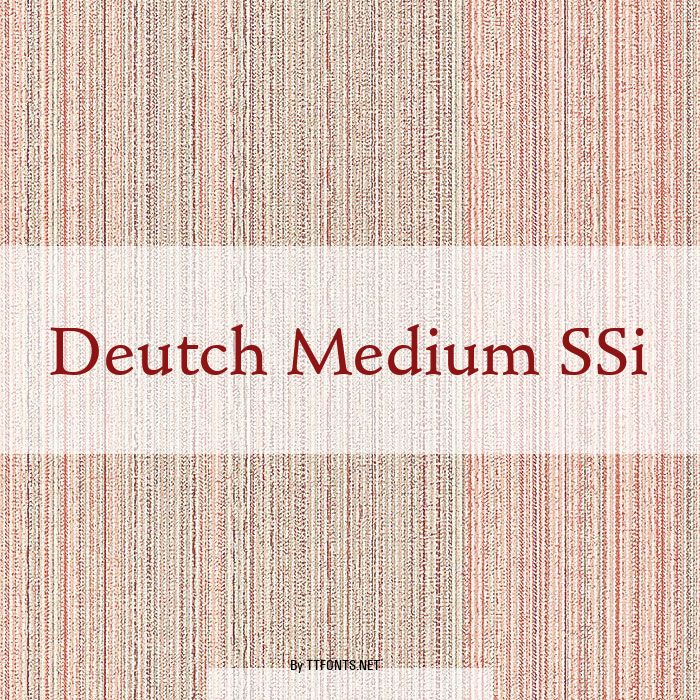 Deutch Medium SSi example