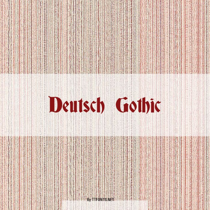 Deutsch Gothic example