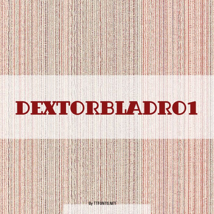 DextorBlaDRo1 example