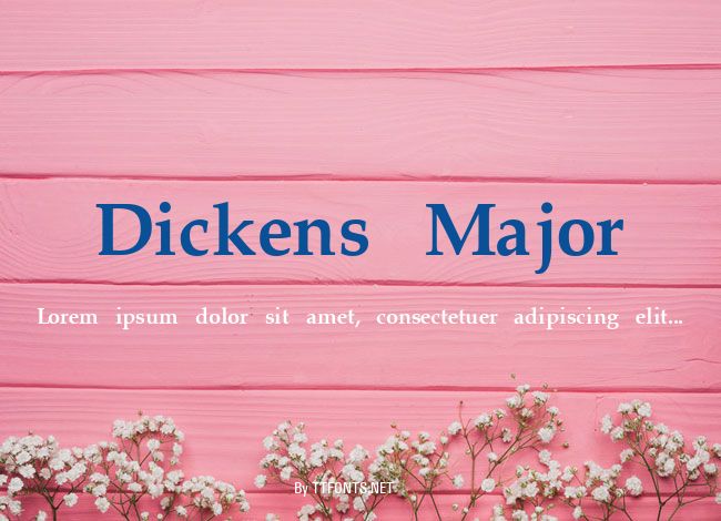 Dickens Major example