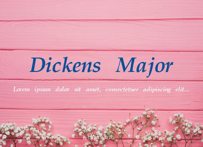 Dickens Major example