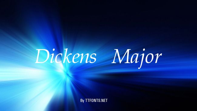 Dickens Major example