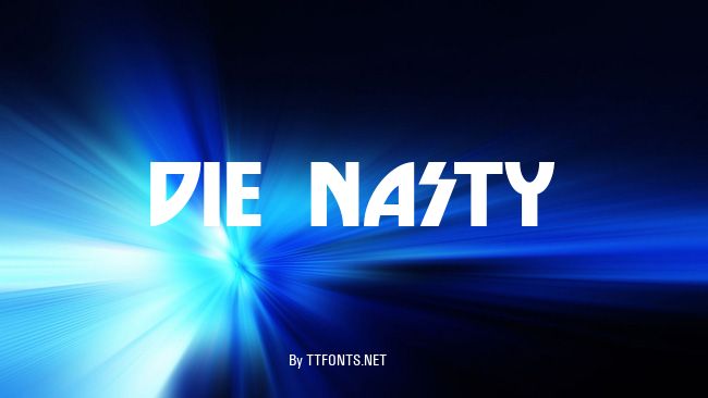 Die Nasty example