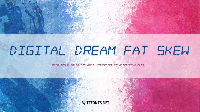 Digital dream Fat Skew example