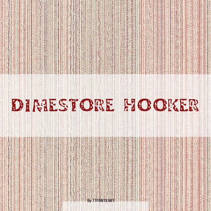 Dimestore Hooker example