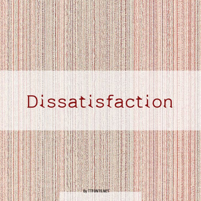 Dissatisfaction example
