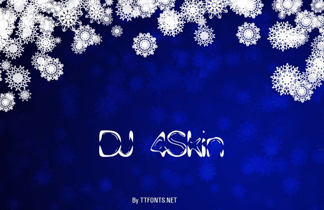 DJ 4Skin example