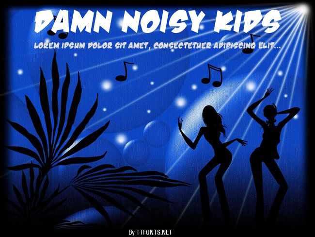 Damn Noisy Kids example