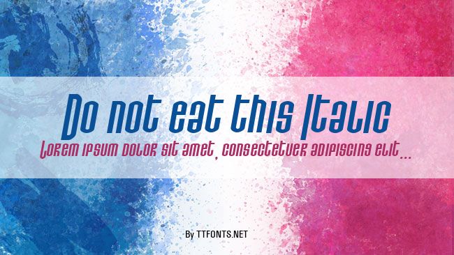 Do not eat this Italic example