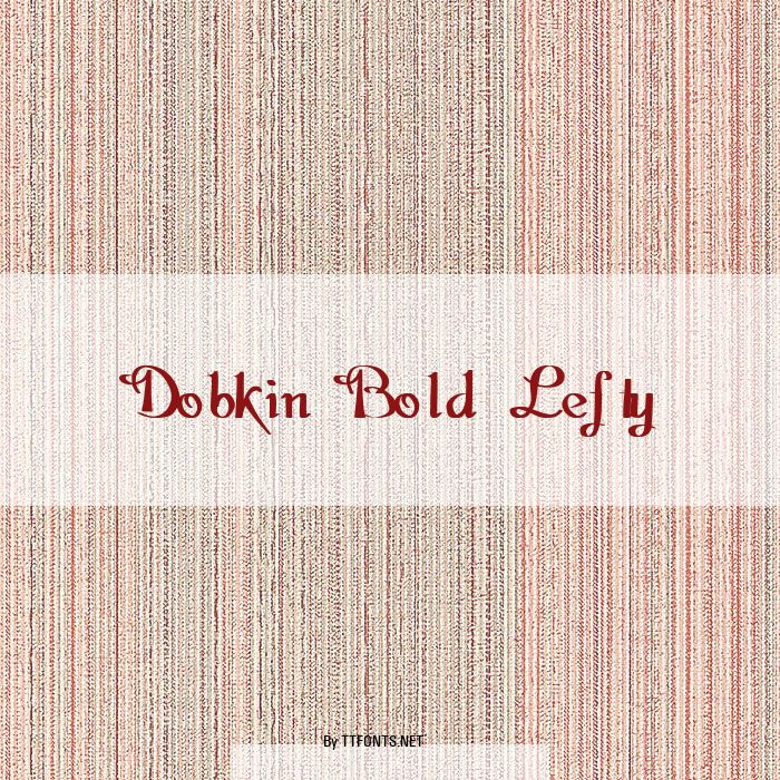 Dobkin Bold Lefty example