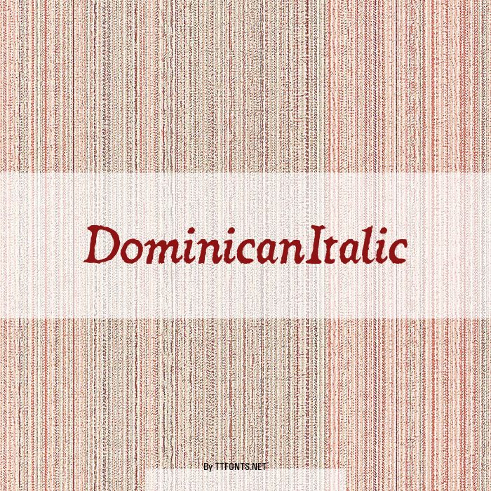 DominicanItalic example