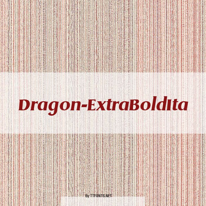 Dragon-ExtraBoldIta example