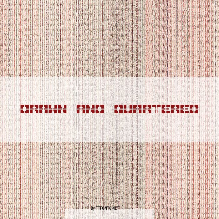 Drawn and Quartered example