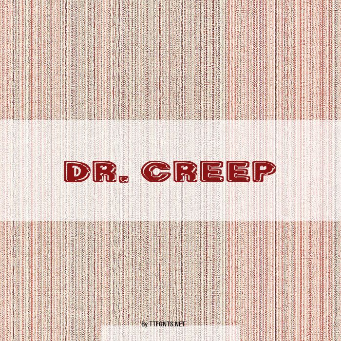 Dr. Creep example