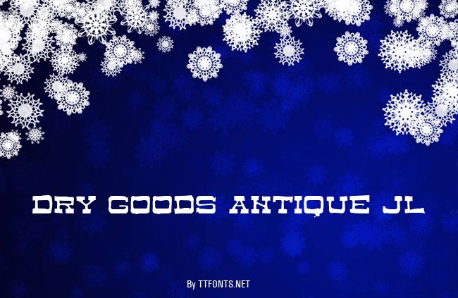 Dry Goods Antique JL example
