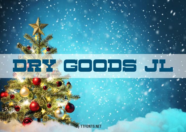 Dry Goods JL example