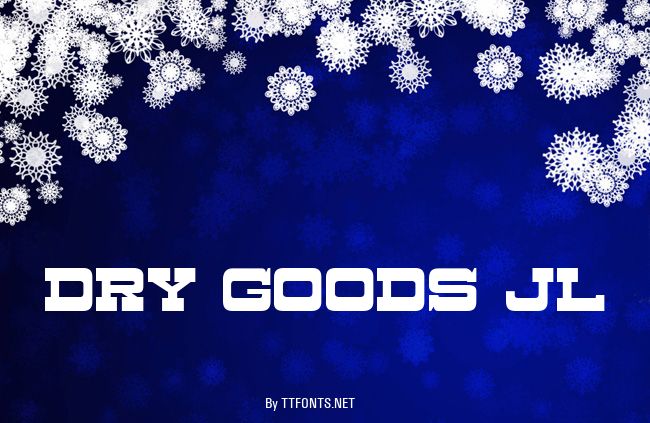 Dry Goods JL example