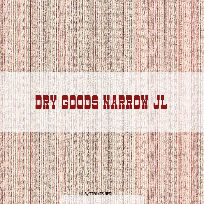Dry Goods Narrow JL example