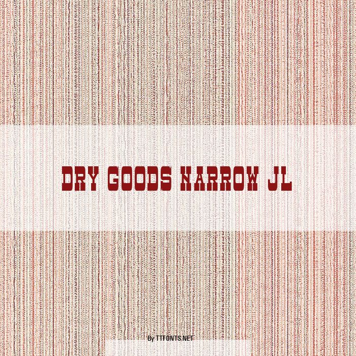 Dry Goods Narrow JL example