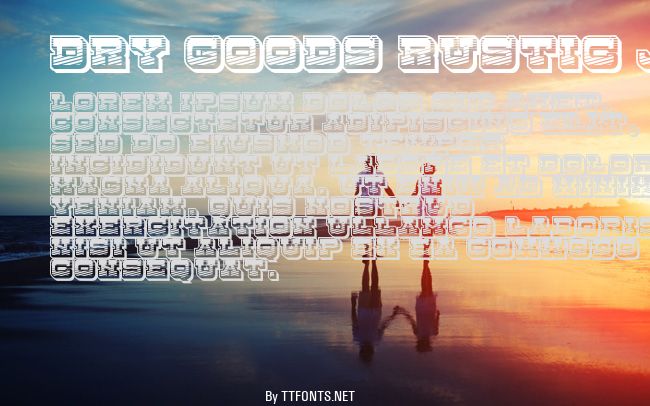 Dry Goods Rustic JL example
