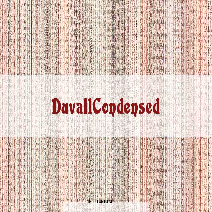 DuvallCondensed example